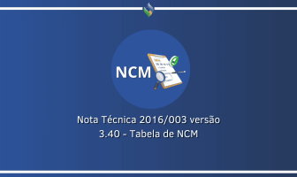 Nota Técnica 2016/006 - Tabela NCM